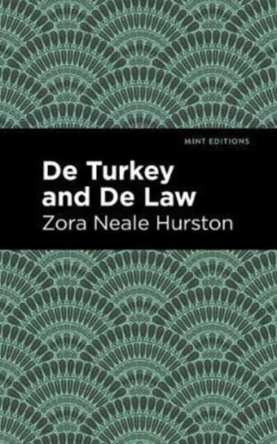 Cover for Zora Neale Hurston · De Turkey and De Law - Mint Editions (Paperback Book) (2020)