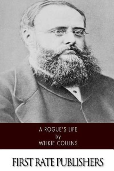 Cover for Au Wilkie Collins · A Rogue's Life (Pocketbok) (2015)