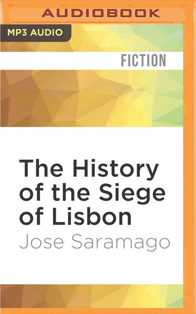 Cover for Jose Saramago · History of the Siege of Lisbon, The (MP3-CD) (2016)