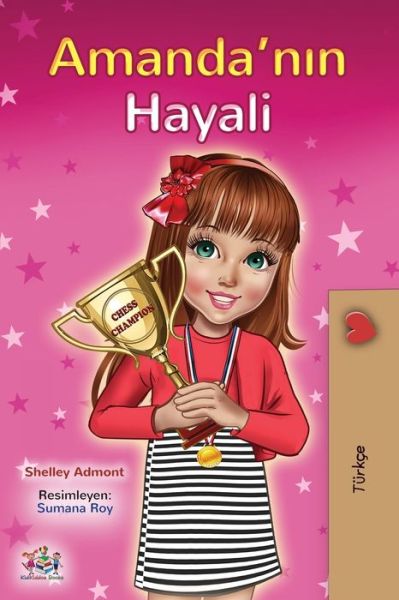 Amanda's Dream (Turkish Children's Book) - Shelley Admont - Books - KidKiddos Books Ltd. - 9781525935497 - September 12, 2020