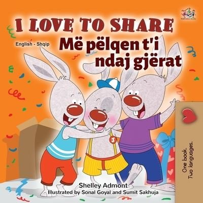 Cover for Shelley Admont · I Love to Share (English Albanian Bilingual Book for Kids) (Paperback Book) (2021)