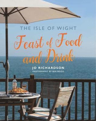 Cover for Jo Richardson · The Isle of Wight Feast of Food and Drink (Paperback Book) (2017)