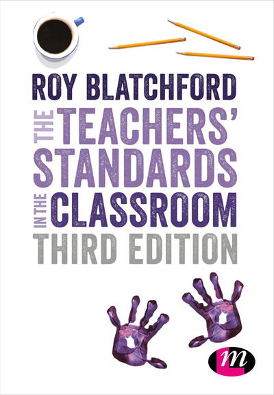 Cover for Roy Blatchford · The Teachers' Standards in the Classroom - Ready to Teach (Hardcover Book) [3 Revised edition] (2017)