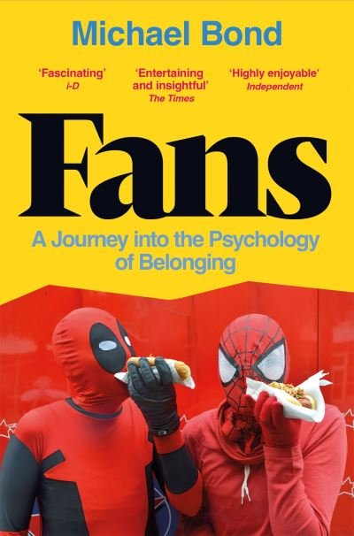 Cover for Michael Bond · Fans: A Journey into the Psychology of Belonging (Taschenbuch) (2024)