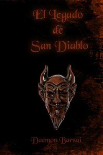 Cover for Daemon Barzai · El Legado de San Diablo (Paperback Book) (2016)