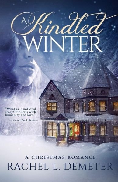 Cover for Rachel L Demeter · A Kindled Winter (Paperback Bog) (2016)
