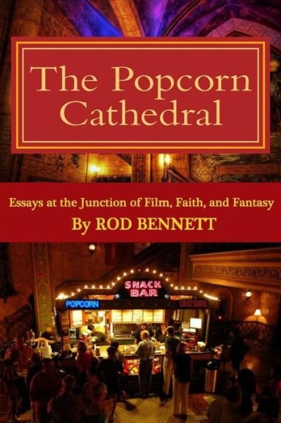 Cover for Rod Bennett · The Popcorn Cathedral (Pocketbok) (2016)