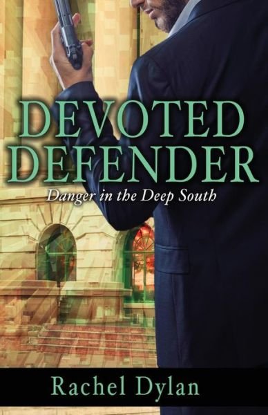 Cover for Rachel Dylan · Devoted Defender (Pocketbok) (2016)