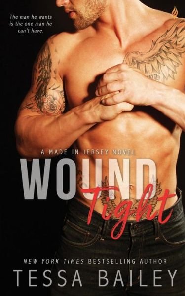 Cover for Tessa Bailey · Wound Tight (Paperback Bog) (2016)