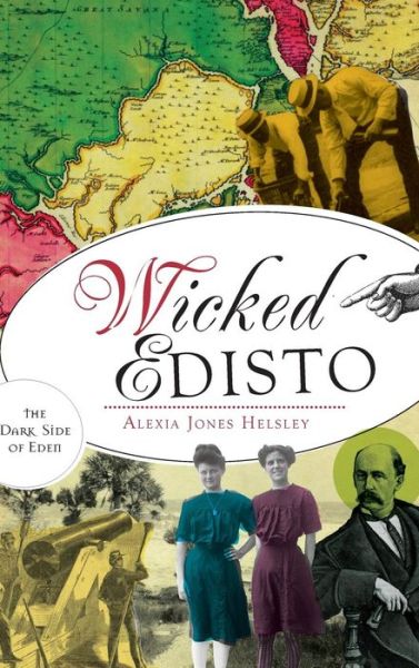 Cover for Alexia Helsley · Wicked Edisto (Hardcover Book) (2014)
