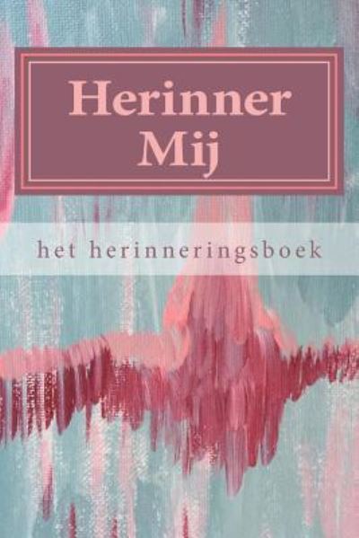 Cover for A Romeijn · Herinner Mij (Paperback Book) (2017)