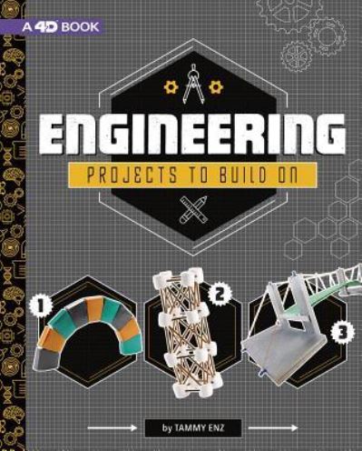 Cover for Tammy Enz · Engineering Projects to Build On 4D an Augmented Reading Experience (Book) (2019)