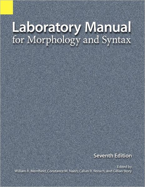 Cover for William R Merrifield · Laboratory Manual for Morphology and Syntax (Spiralbuch) (2003)