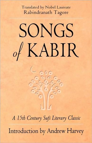 Cover for Kabir · Songs of Kabir: A 15th Century Sufi Literary Classic (Paperback Book) [Revised Ed. edition] (2002)