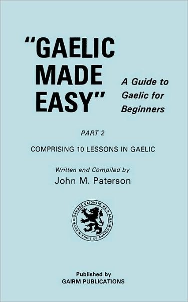 Cover for John M Paterson · Gaelic Made Easy Part 2 (Pocketbok) (1998)