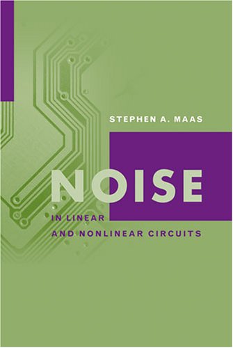 Cover for Stephen A. Maas · Noise in Linear and Nonlinear Circuits (Hardcover Book) (2005)