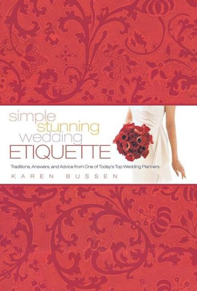 Cover for Karen Bussen · Simple Stunning Wedding Etiquette (Hardcover Book) (2008)