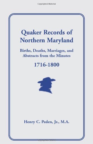 Cover for Henry C. Peden Jr · Quaker Records of Northern Maryland, 1716-1800 (Paperback Bog) (2009)