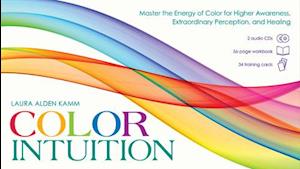 Cover for Laura Alden Kamm · Color Intuition Kit: Master the Energy of Color for Higher Awareness, Extraordinary Perception, and Healing (N/A) (2009)