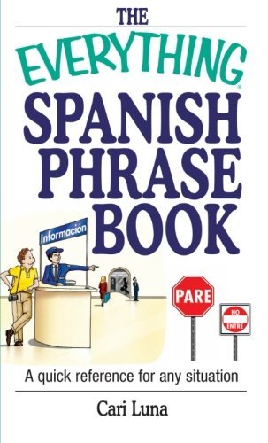 Cover for Cari Luna · The Everything Spanish Phrase Book: a Quick Reference for Any Situation (Paperback Book) [Third edition] (2004)