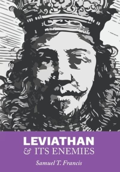 Cover for Samuel T Francis · Leviathan and Its Enemies (Hardcover Book) (2016)