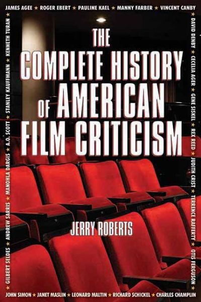 Cover for Jerry Roberts · The Complete History Of American Film Criticism (Hardcover Book) (2010)