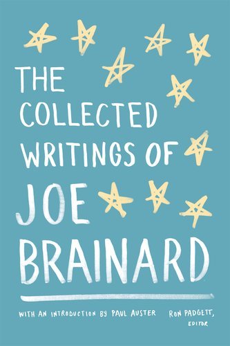 Cover for Joe Brainard · The Collected Writings of Joe Brainard: A Library of America Special Publication (Innbunden bok) [First Printing edition] (2012)