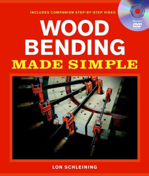 Cover for L Schleining · Wood Bending Made Simple (Inbunden Bok) (2010)
