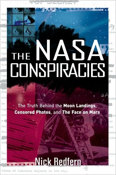 Cover for Redfern, Nick (Nick Redfern) · NASA Conspiracies: The Truth Behind the Moon Landings, Censored Photos, and the Face on Mars (Paperback Book) (2010)