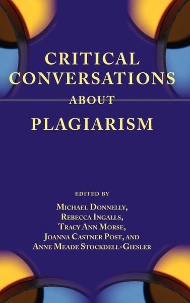 Cover for Michael Donnelly · Critical Conversations About Plagiarism (Hardcover Book) (2012)