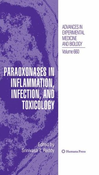 Cover for Srinivasa T. Reddy · Paraoxonases in Inflammation, Infection, and Toxicology - Advances in Experimental Medicine and Biology (Hardcover Book) [2010 edition] (2009)