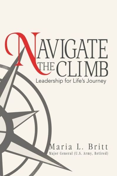 Cover for Maria L Britt · Navigate the Climb (Paperback Book) (2019)