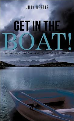 Cover for Judy Gerdis · Get in the Boat! (Hardcover Book) (2011)