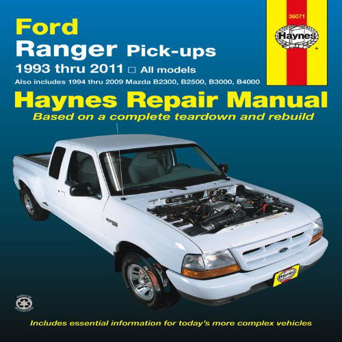 Cover for Haynes Publishing · Ford Ranger (1993-2011) &amp; Mazda B2300/B2500/B3000/B4000 (1994-2009) Haynes Repair Manual (USA): 1993-2011 (Taschenbuch) (2013)
