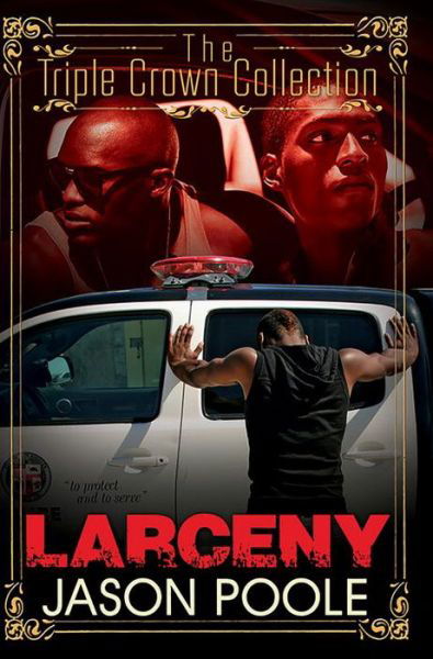 Cover for Jason Poole · Larceny: Triple Crown Collection (Paperback Book) (2015)