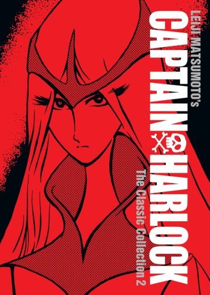 Cover for Leiji Matsumoto · Captain Harlock: The Classic Collection Vol. 2 - Captain Harlock: The Classic Collection (Innbunden bok) (2018)