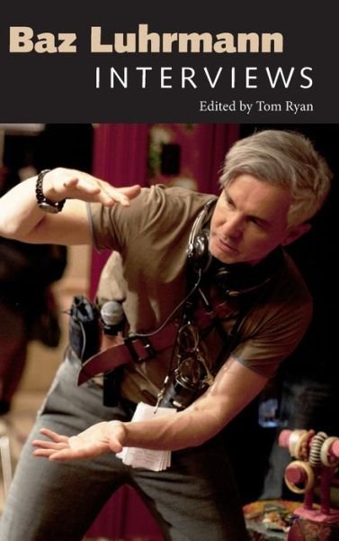Cover for Tom Ryan · Baz Luhrmann: Interviews (Hardcover Book) (2014)