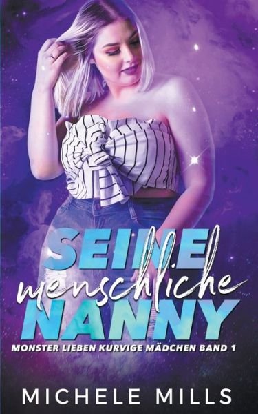 Cover for Michele Mills · Seine Menschliche Nanny (Book) (2021)