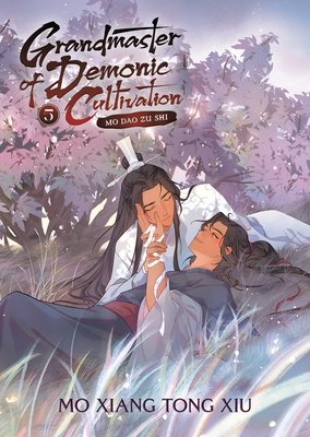 Cover for Marina Mo Xiang Tong Xiu · Grandmaster of Demonic Cultivation: Mo Dao Zu Shi (Novel) Vol. 5 - Grandmaster of Demonic Cultivation: Mo Dao Zu Shi (Novel) (Pocketbok) (2023)