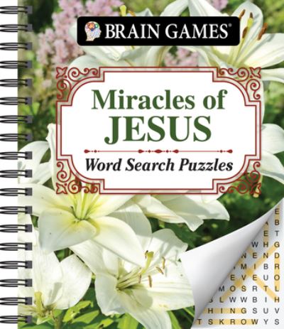 Cover for Publications International Ltd. · Brain Games - Miracles of Jesus Word Search Puzzles (Spiral Book) (2022)