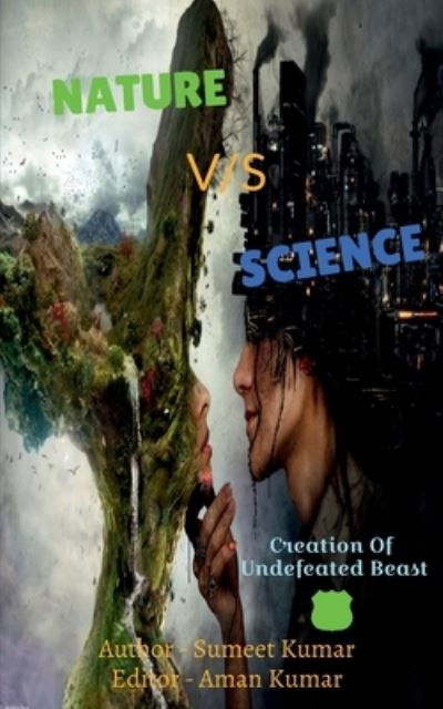 Cover for Sumeet Kumar · Nature Vs Science (Paperback Book) (2021)