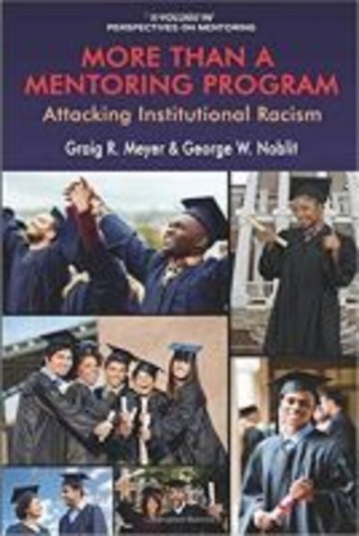 Cover for Graig Meyer · More Than a Mentoring Program: Attacking Institutional Racism - Perspectives on Mentoring (Hardcover Book) (2018)