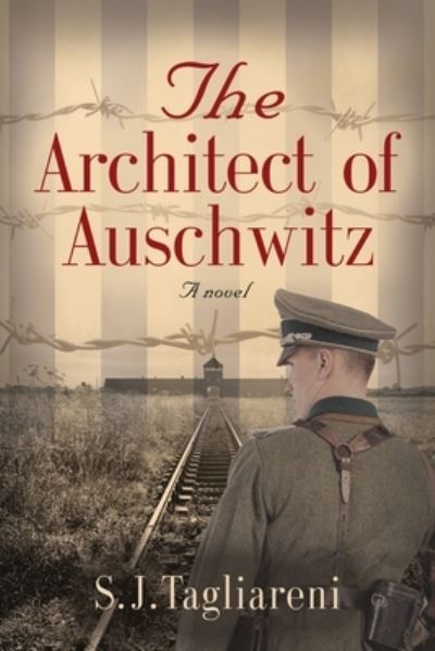Cover for S J Tagliareni · The Architect of Auschwitz (Paperback Book) (2021)