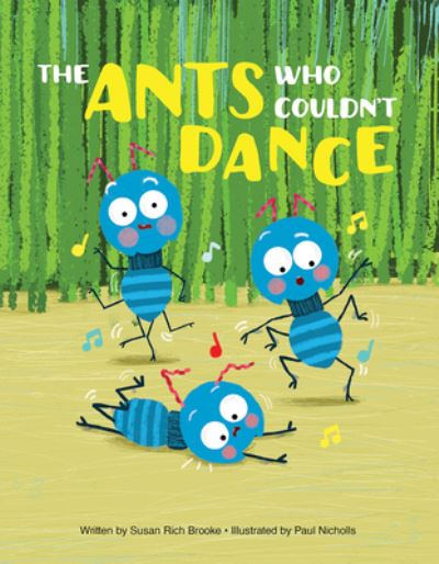 Cover for Susan Rich Brooke · The Ants Who Couldn't Dance (Paperback Book) (2022)