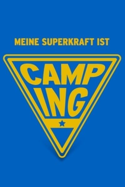 Cover for Herz Geschenkbuch · Meine Superkraft ist Camping (Paperback Book) (2019)