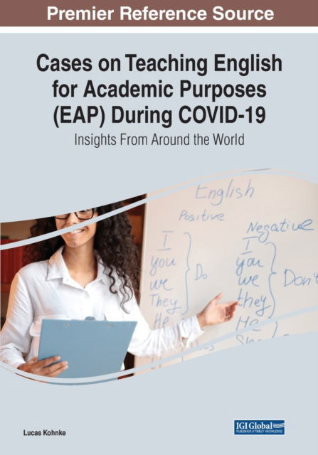 Cover for Cases on Teaching English for Academic Purposes (EAP) During COVID-19: Insights From Around the World (Paperback Book) (2022)