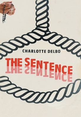Cover for Charlotte Delbo · The Sentence (Gebundenes Buch) (2022)