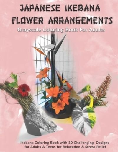 Cover for Kreative Kolor · Japanese Ikebana Flower Arrangements (Paperback Book) (2019)