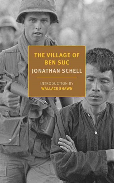 Jonathan Schell · The Village of Ben Suc (Paperback Book) (2024)