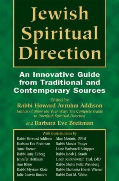 Cover for Howard A. Addison · Jewish Spiritual Direction: An Innovative Guide from Traditional and Contemporary Sources (Taschenbuch) (2006)